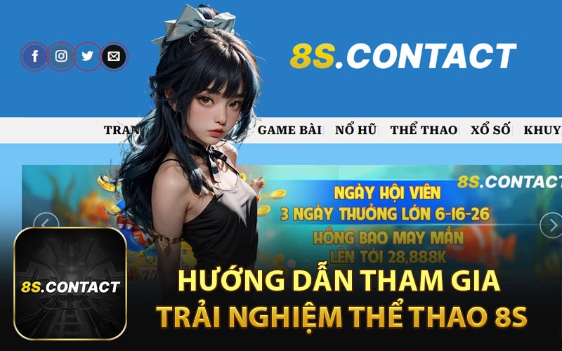 Hướng dẫn tham gia trải nghiệm thể thao 8S