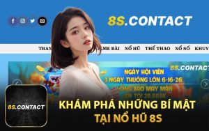 Khám phá những bí mật tại nổ hũ 8S