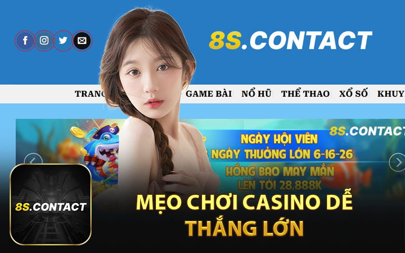 Mẹo Chơi Casino Dễ Thắng Lớn 