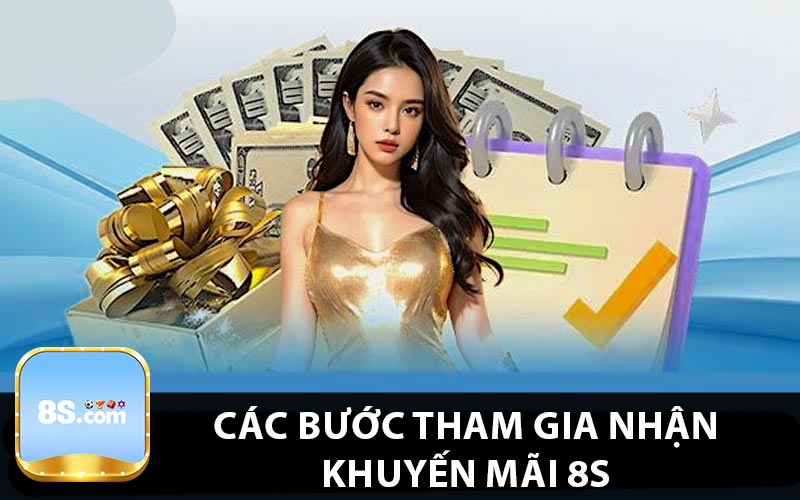 Các bước tham gia nhận khuyến mãi 8s