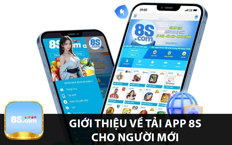 Giới thiệu về tải app 8s