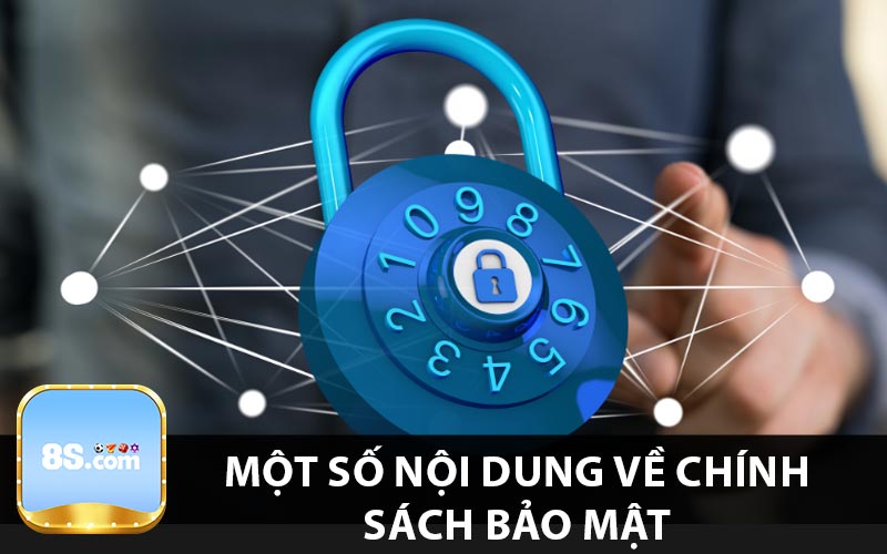 Một số nội dung về chính sách bảo mật